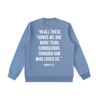"MORE THAN A CONQUEROR" Essential Heavyweight Crewneck Sweatshirt