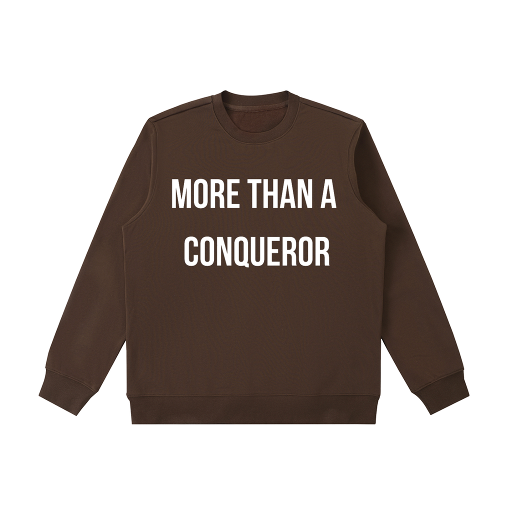 "MORE THAN A CONQUEROR" Essential Heavyweight Crewneck Sweatshirt