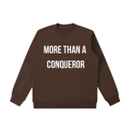 "MORE THAN A CONQUEROR" Essential Heavyweight Crewneck Sweatshirt