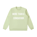 "MORE THAN A CONQUEROR" Essential Heavyweight Crewneck Sweatshirt