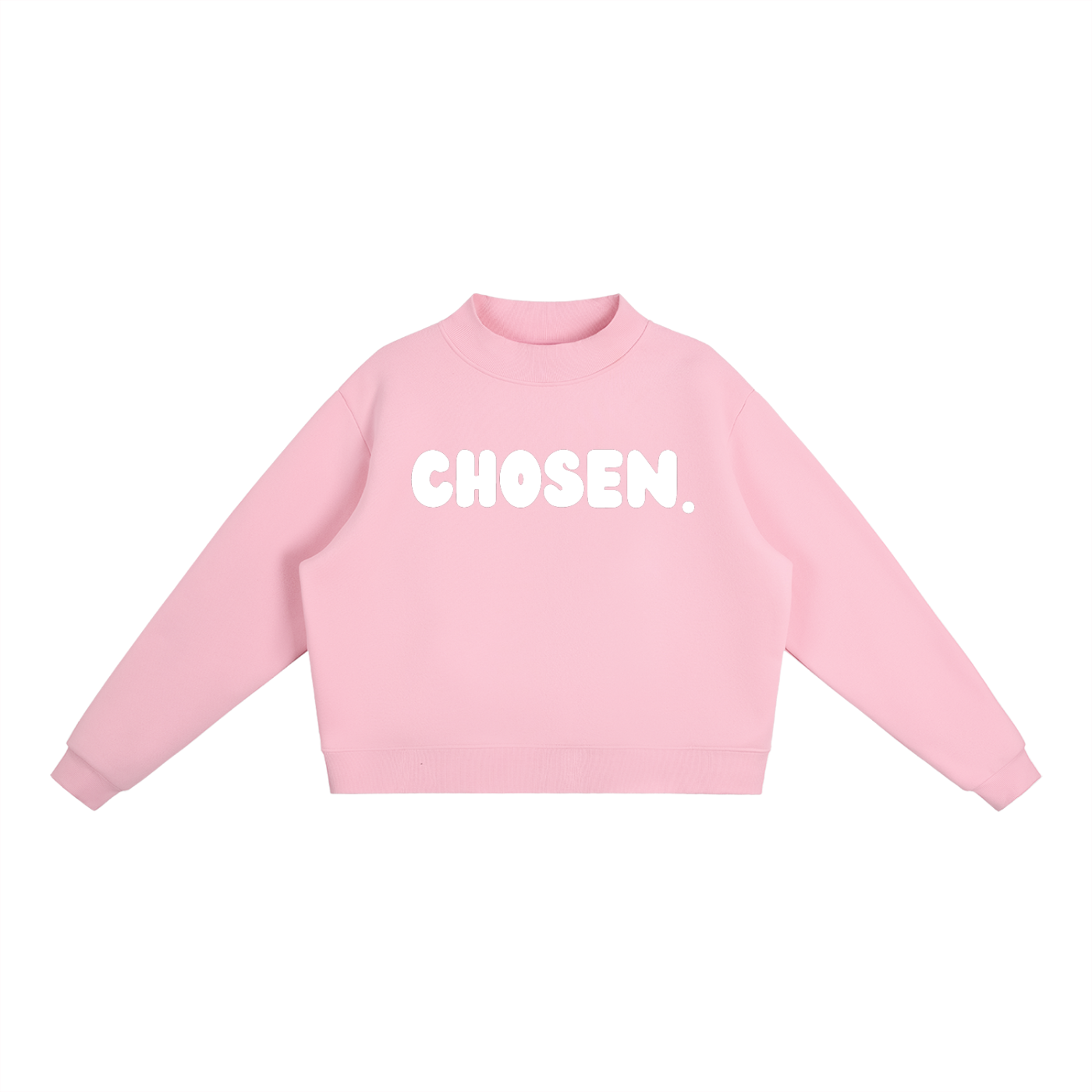 "CHOSEN." Fleece Mock-Neck Crew Sweatshirt