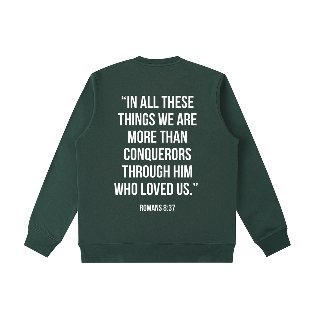 "MORE THAN A CONQUEROR" Essential Heavyweight Crewneck Sweatshirt