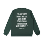 "MORE THAN A CONQUEROR" Essential Heavyweight Crewneck Sweatshirt