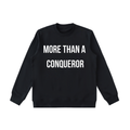 "MORE THAN A CONQUEROR" Essential Heavyweight Crewneck Sweatshirt