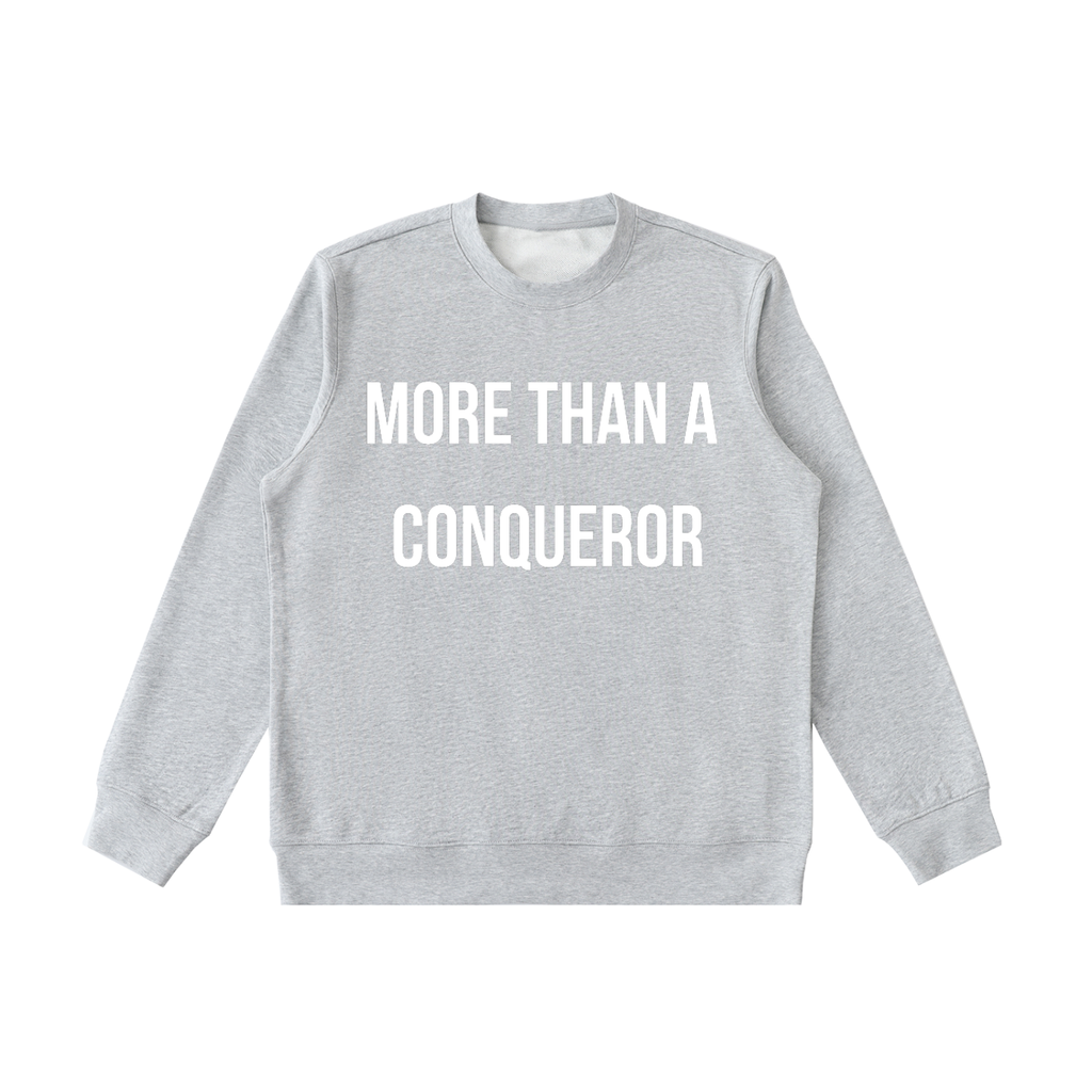 "MORE THAN A CONQUEROR" Essential Heavyweight Crewneck Sweatshirt