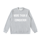 "MORE THAN A CONQUEROR" Essential Heavyweight Crewneck Sweatshirt