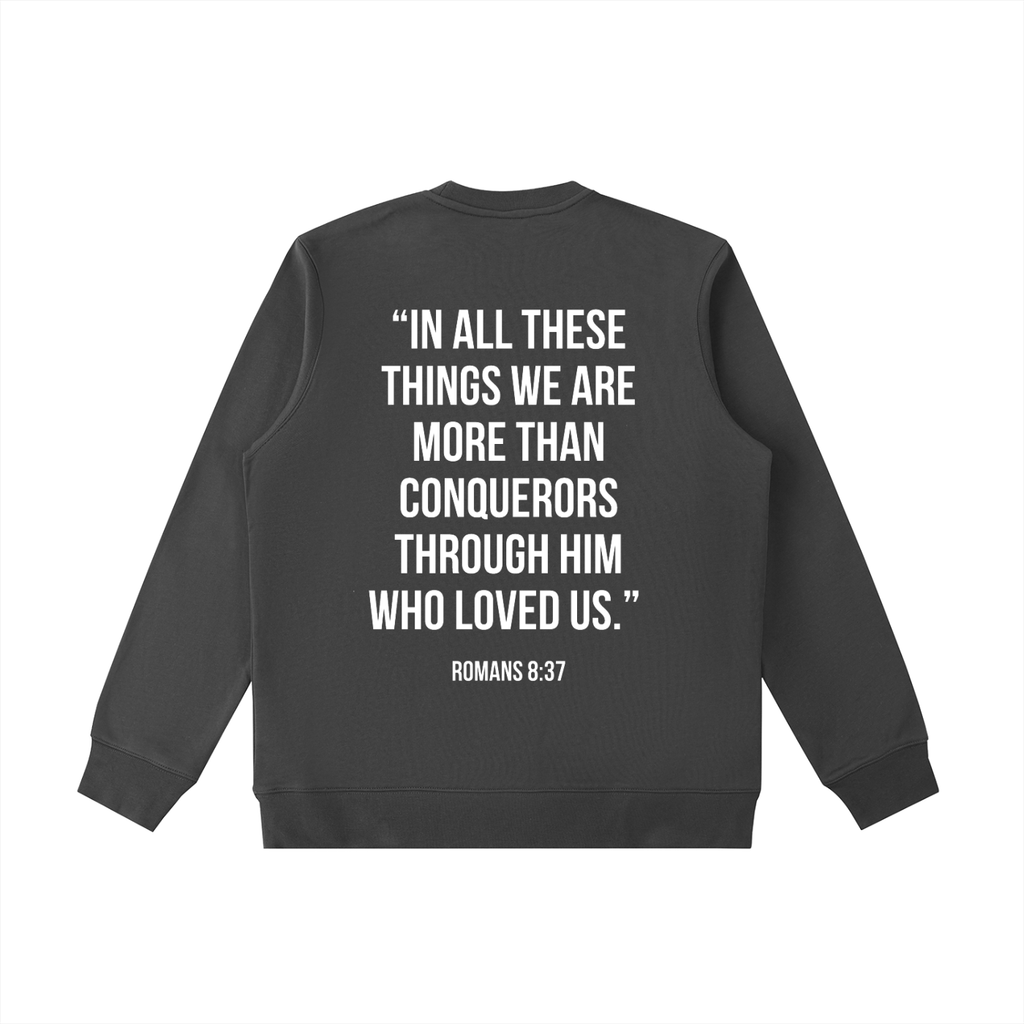 "MORE THAN A CONQUEROR" Essential Heavyweight Crewneck Sweatshirt