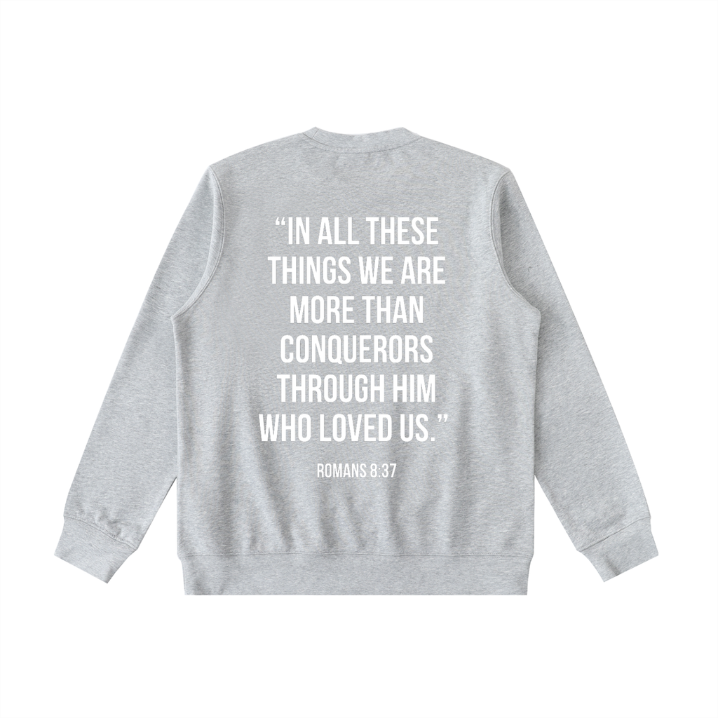 "MORE THAN A CONQUEROR" Essential Heavyweight Crewneck Sweatshirt
