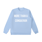 "MORE THAN A CONQUEROR" Essential Heavyweight Crewneck Sweatshirt