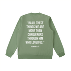 "MORE THAN A CONQUEROR" Essential Heavyweight Crewneck Sweatshirt